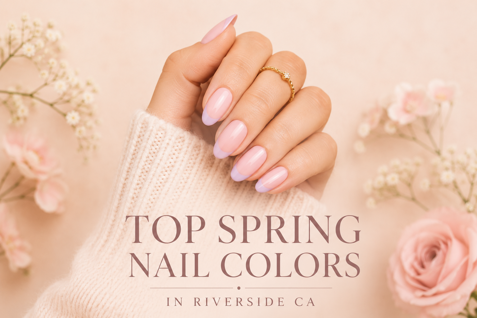 Top Spring Nail Colors in Riverside CA